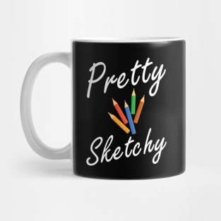 Artist - Pretty Sketchy Mug